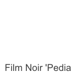 Logo of Film Noir 'Pedia