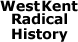 Logo of West Kent Radical History