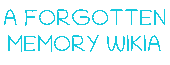 Logo of A Forgotten Memory Wiki
