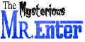 Logo of The Mysterious Mr Enter Wiki
