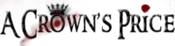 Logo of A Crown's Price Wiki