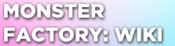 Logo of Monster Factory Wikia