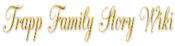 Logo of Trapp Family Story Wiki