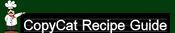 Logo of Copycat Recipe Guide