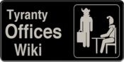 Logo of Tyranty Offices Wiki