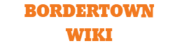 Logo of Bordertown Wikia