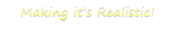 Logo of Making it's Realstic Wiki