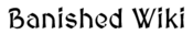 Logo of Banished Wiki