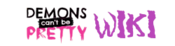 Logo of Demons Can't Be Pretty Wiki
