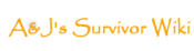 Logo of A&J's Survivor Wiki