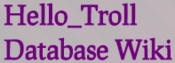 Logo of Hello Troll Database Wiki